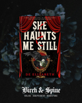 She Haunts Me Still by De Elizabeth