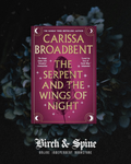 The Serpent and the Wings of Night by Carissa Broadbent