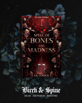Spell of Bones and Madness by E.K. Condos