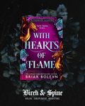 With hearts of Flame by Briar Boleyn - Pre order Exclusive