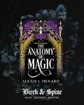 The Anatomy of Magic by Alexis L. Menard