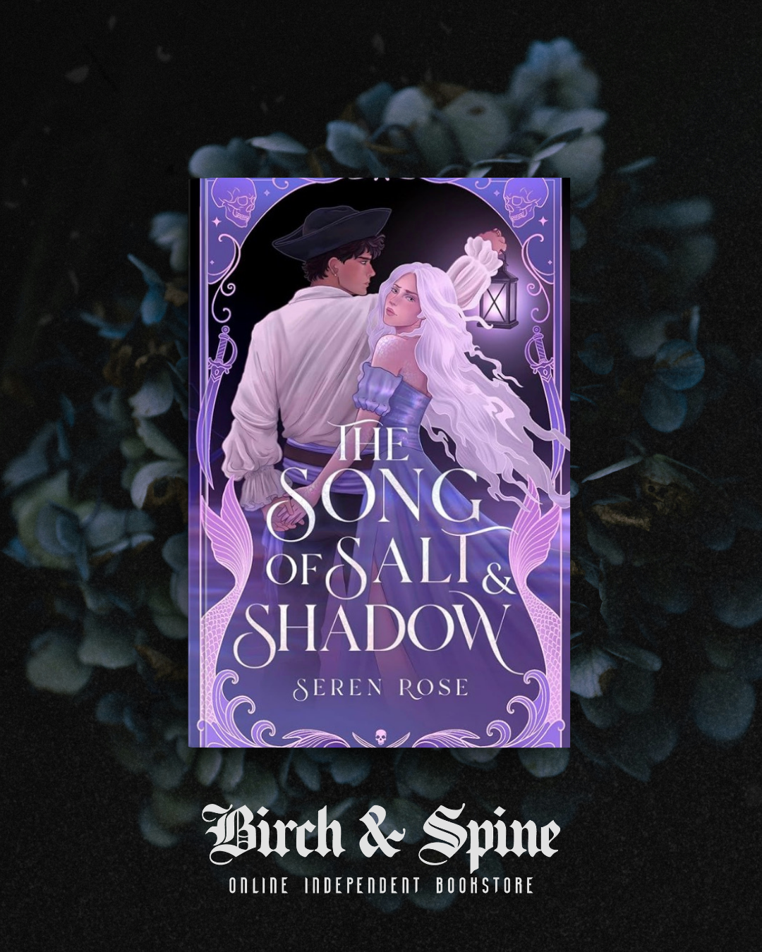Song of Salt & Shadow by Seren Rose