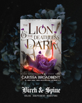 The Lion & the Deathless Dark